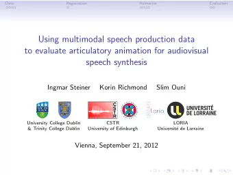 Using multimodal speech production data  to evaluate articulatory animation for audiovisual  speech
