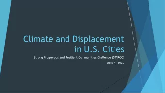 Climate and Displacement  in U.S. Cities  Strong Prosperous and Resilient Communities Challenge