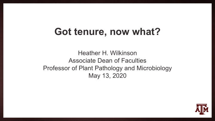 got tenure now what