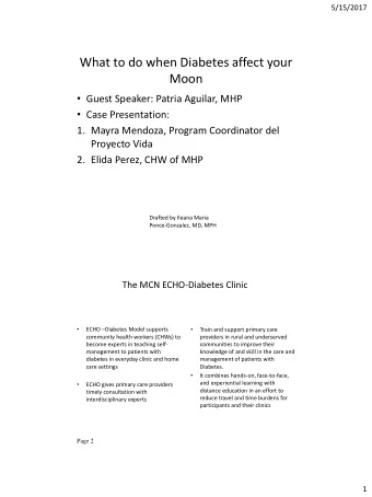 What to do when Diabetes affect your  Moon  Guest Speaker: Patria Aguilar, MHP  Case