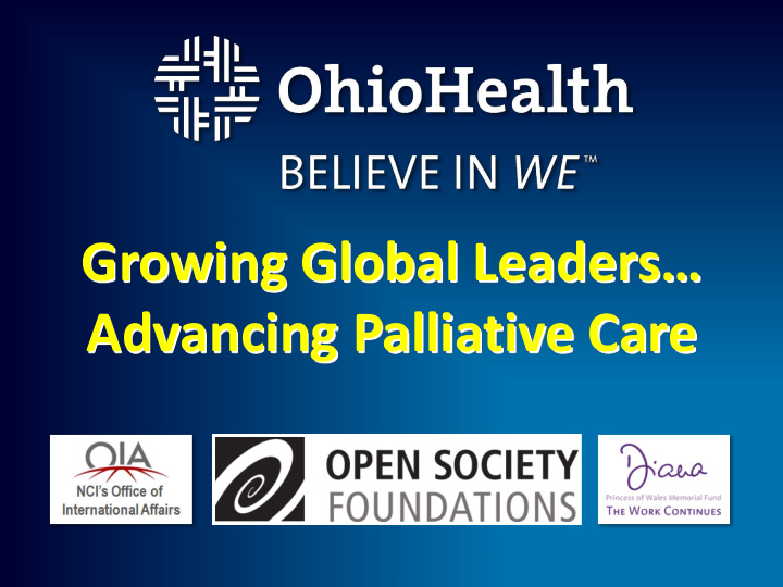 growing global leaders advancing palliative care leading