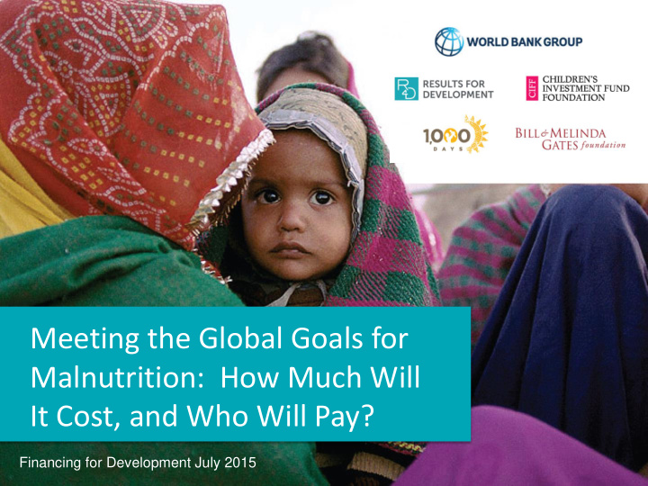 meeting the global goals for malnutrition how much will