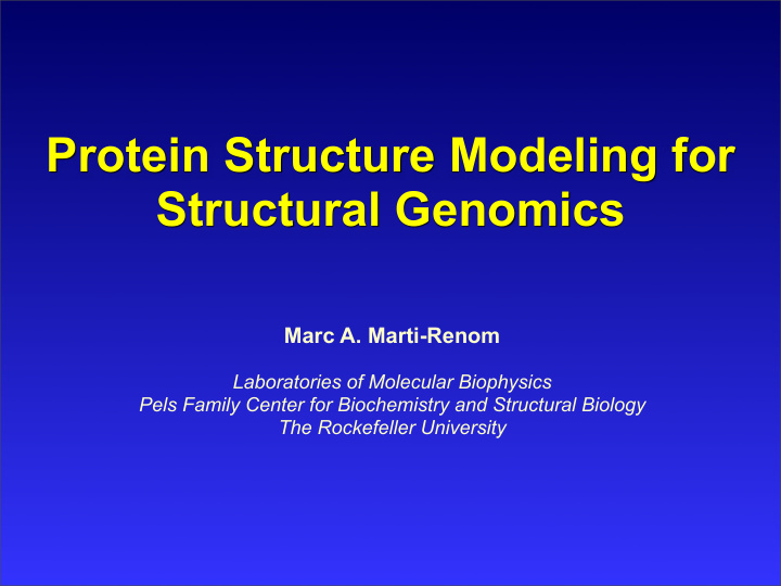 protein structure modeling for structural genomics