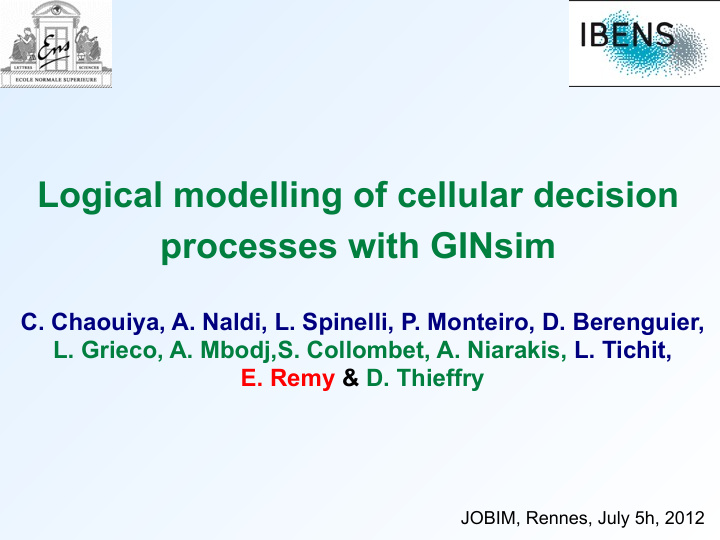logical modelling of cellular decision processes with