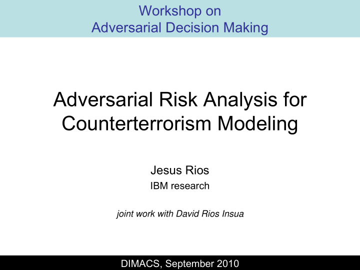 adversarial risk analysis for counterterrorism modeling