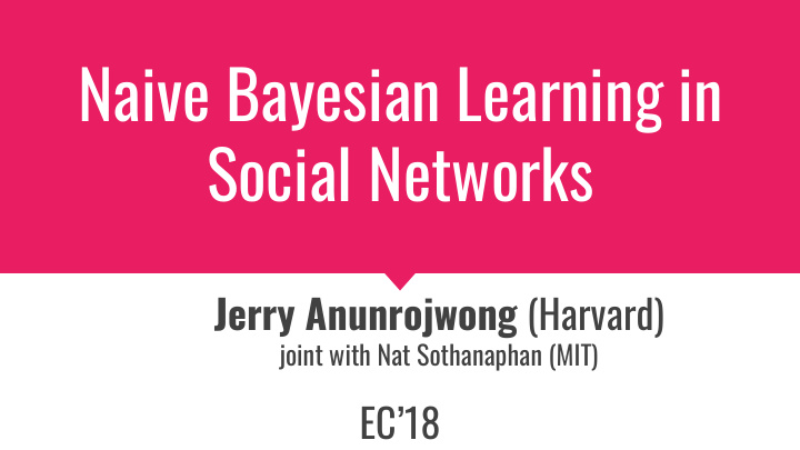 naive bayesian learning in social networks