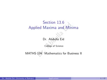 d  i  E  Applied Maxima and Minima  a  l  l  u  d  Dr. Abdulla Eid  b  A  College of Science  .  r