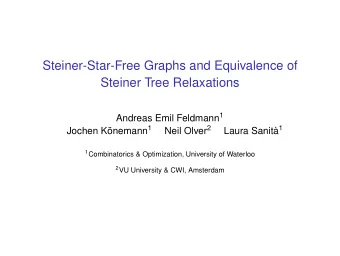 Steiner-Star-Free Graphs and Equivalence of  Steiner Tree Relaxations Andreas Emil Feldmann 1