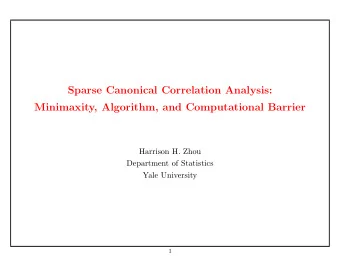 Sparse Canonical Correlation Analysis:  Minimaxity, Algorithm, and Computational Barrier  Harrison