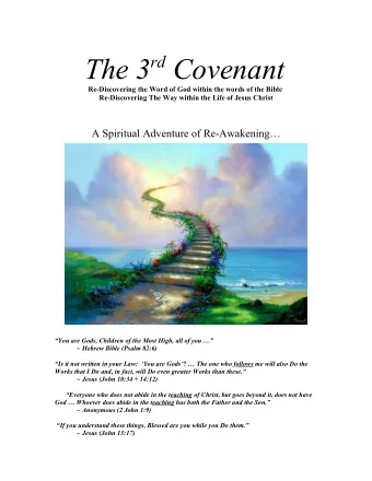The 3 rd Covenant  Re-Discovering the Word of God within the words of the Bible  Re-Discovering The