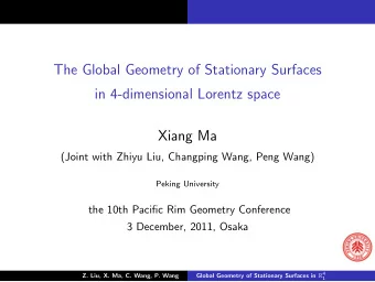 The Global Geometry of Stationary Surfaces  in 4-dimensional Lorentz space  Xiang Ma  (Joint with