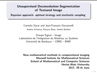 Unsupervised Deconvolution-Segmentation  of Textured Image  Bayesian approach: optimal strategy and