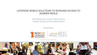 LEVERAGE MOBILE SOLUTIONS TO INCREASE ACCESS TO  SUMMER MEALS 2018 Schools Out, Foods
