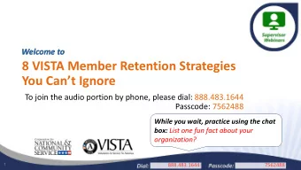 8 VISTA Member Retention Strategies  You Cant Ignore  To join the audio portion by phone, please