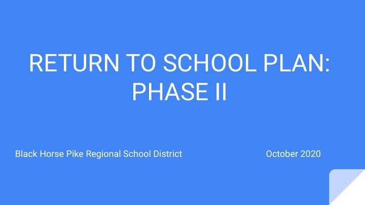 return to school plan phase ii