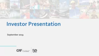 Investor Presentation  September 2019  Table of contents  1. CAF Overview  2. Financial Highlights