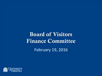 Board of Visitors  Finance Committee  February 19, 2016  BOARD OF VISITORS  STRATEGIC INVESTMENT