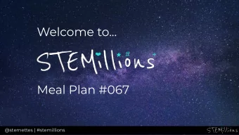Welcome to...  Meal Plan #067  @stemettes | #stemillions  SNACK  CACKLE  POP  @stemettes |