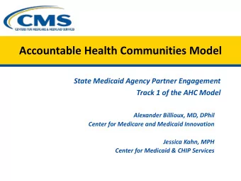Accountable Health Communities Model  State Medicaid Agency Partner Engagement  Track 1 of the AHC