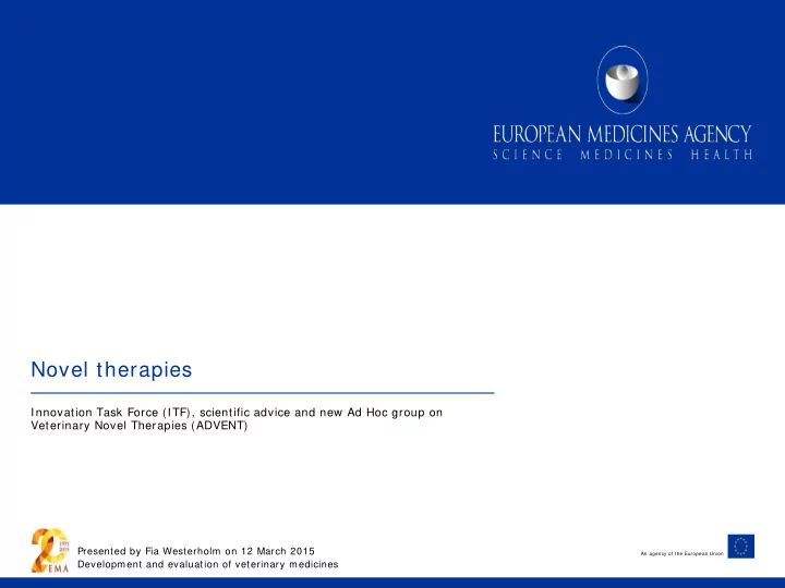 novel therapies