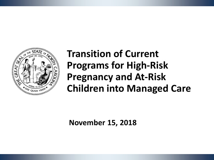 transition of current programs for high risk pregnancy