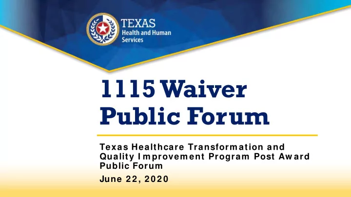 1115 waiver public forum