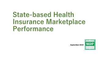 State-based Health  Insurance Marketplace  Performance  September 2019  Current Marketplace Models