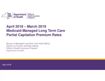 April 2018  March 2019  Medicaid Managed Long Term Care  Partial Capitation Premium Rates