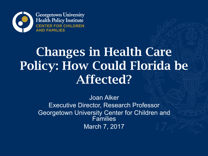 changes in health care policy how could florida be