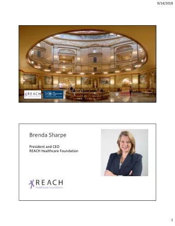Welcome! Brenda Sharpe President and CEO REACH Healthcare Foundation  1  9/14/2018  St  Status us