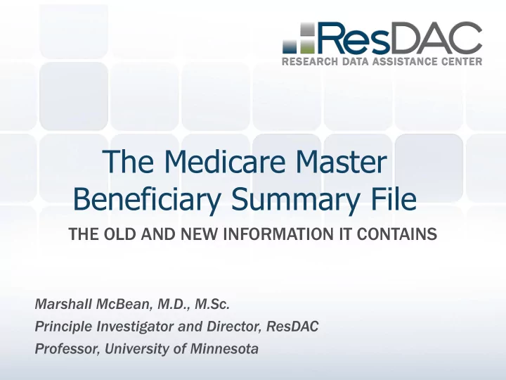 the medicare master beneficiary summary file the old and