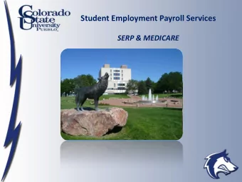 SERP &amp; MEDICARE  What is SERP?  The Student Employee Retirement Plan is a state-