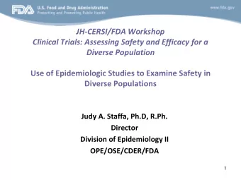 JH-CERSI/FDA Workshop  Clinical Trials: Assessing Safety and Efficacy for a  Diverse Population