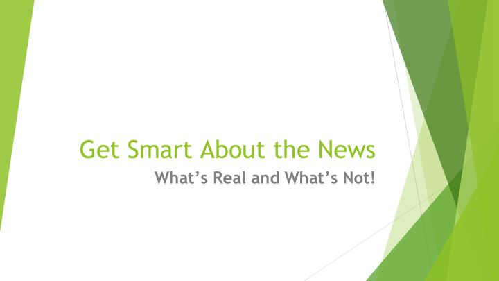 get smart about the news
