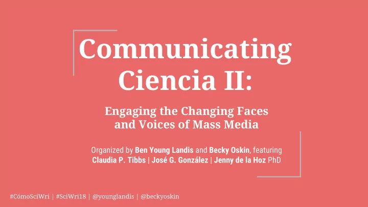 communicating ciencia ii