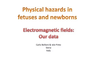 Fetal  exposure to EMF  during maternal use  of Laptops  Fetal exposure of the fetus to EMF during