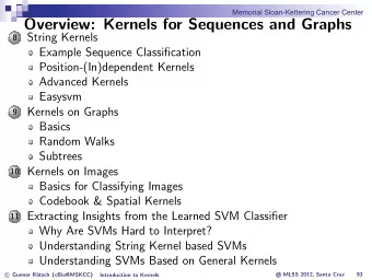 Overview: Kernels for Sequences and Graphs  String Kernels  8  Example Sequence Classification