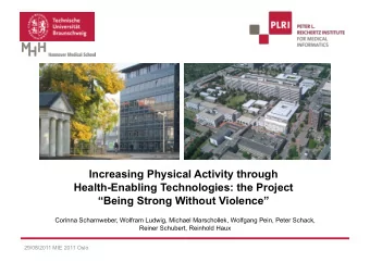 Increasing Physical Activity through  Health-Enabling Technologies: the Project  Being Strong