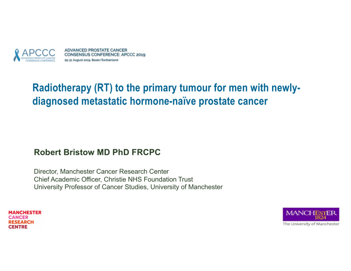 radiotherapy rt to the primary tumour for men with newly