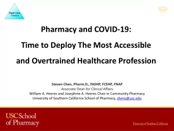 Pharmacy and COVID-19:  Time to Deploy The Most Accessible  and Overtrained Healthcare Profession