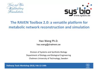 The RAVEN Toolbox 2.0: a versatile platform for  metabolic network reconstruction and simulation