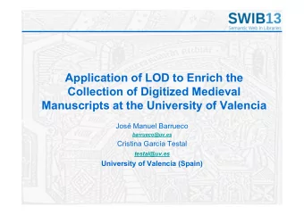 Application of LOD to Enrich the  Collection of Digitized Medieval  Manuscripts at the University