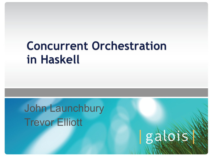 concurrent orchestration in haskell