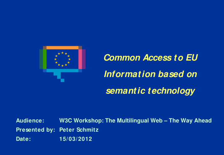common access to eu information based on semantic