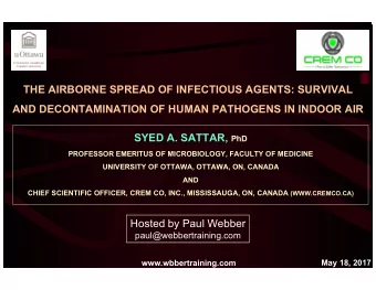 THE AIRBORNE SPREAD OF INFECTIOUS AGENTS: SURVIVAL  AND DECONTAMINATION OF HUMAN PATHOGENS IN