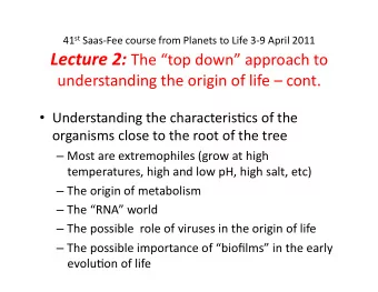 41 st SaasFee course from Planets to Life 39 April 2011 Lecture 2: The top down