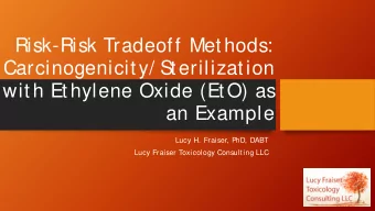 Risk-Risk Tradeoff Methods:  Carcinogenicity/ S  terilization  with Ethylene Oxide (EtO) as  an
