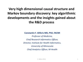 Very high dimensional causal structure and  Markov boundary discovery: key algorithmic