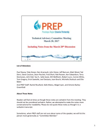 List of Attendees  Paul Stacey, Toby Stover, Dan Arsenault, John Storer, Jeff Barnum, Matt Wood,