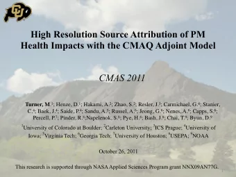 High Resolution Source Attribution of PM  Health Impacts with the CMAQ Adjoint Model  CMAS 2011